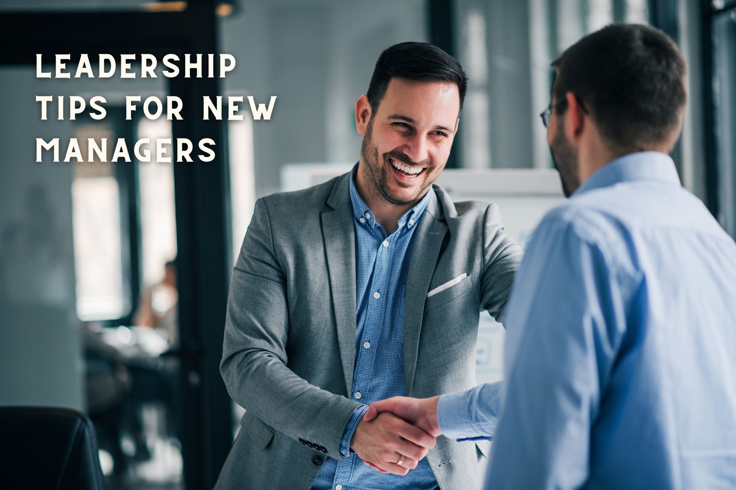 Leadership Tips For New Managers